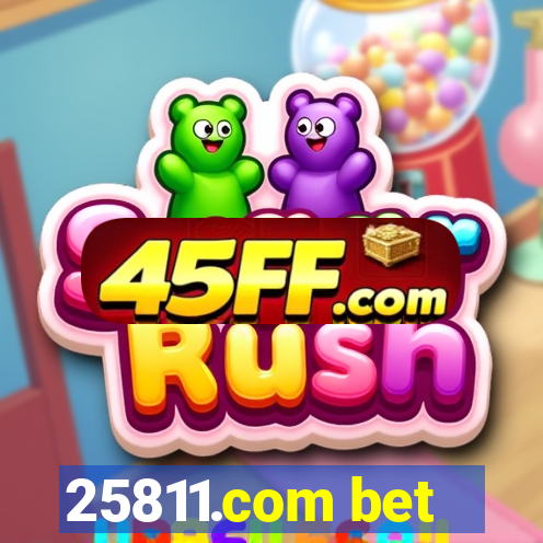 25811.com bet